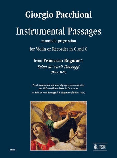 Instrumental Passages In Melodic Progression From Francesco Rognoni’s “Selva De’ Varii Passaggi (Milano 1620) For Violin Or Recorder In C And G